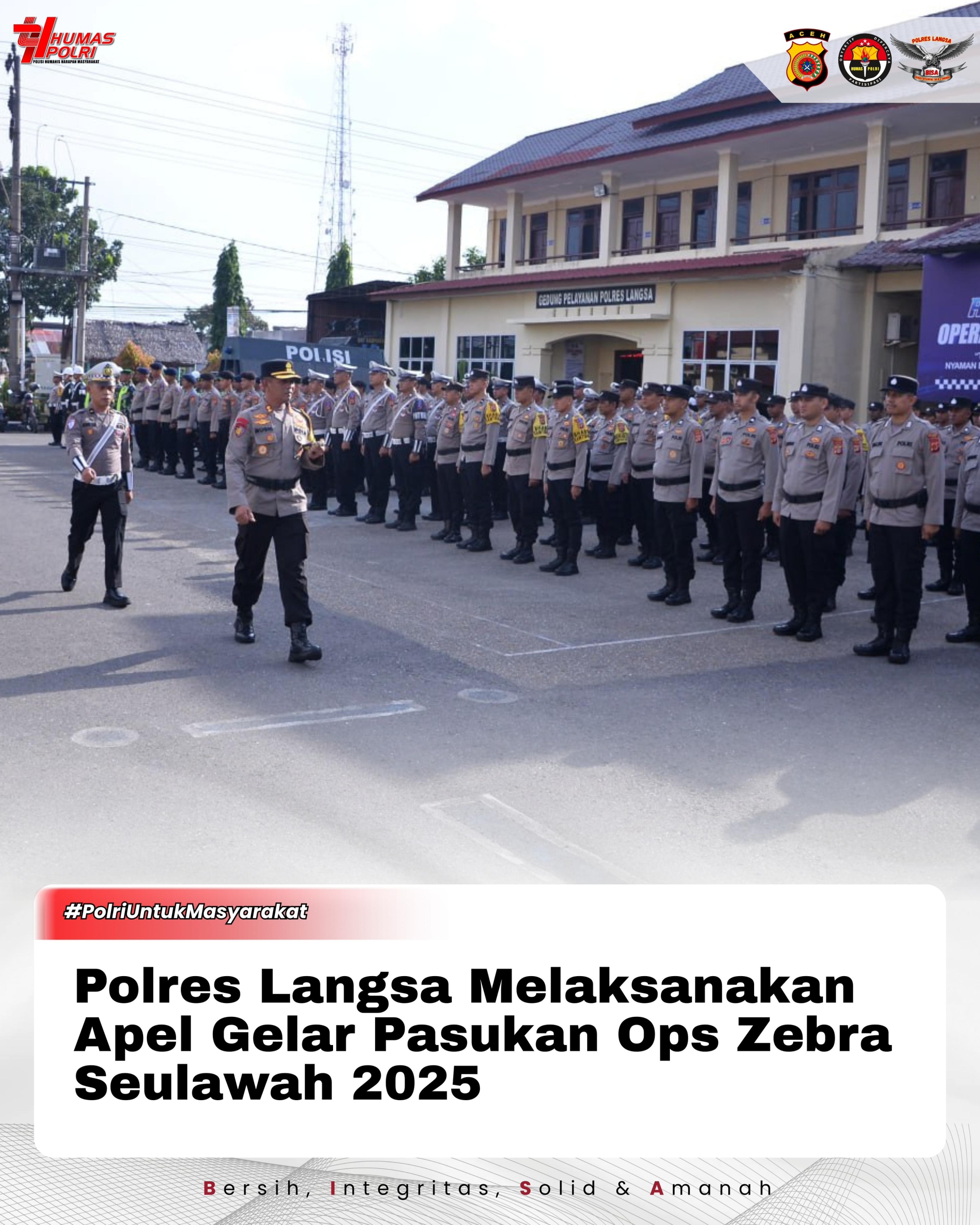 Apel Gelar Pasukan Operasi Zebra Seulawah 2025 Digelar di Mapolres Langsa