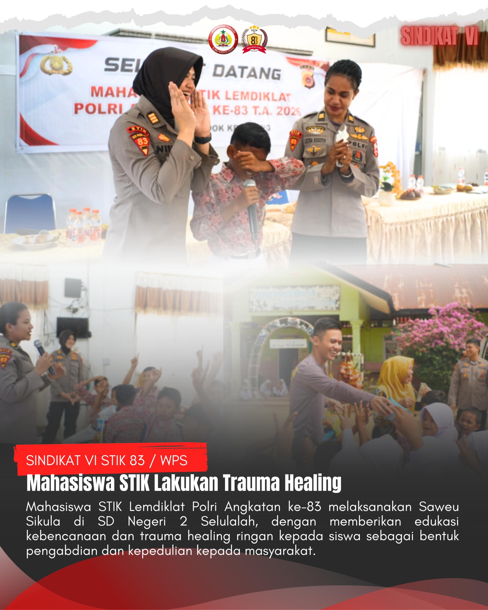 Mahasiswa STIK Lemdiklat Polri Angkatan 83 Laksanakan Saweu Sikula, Berikan Edukasi Kebencanaan dan Trauma Healing Ringan