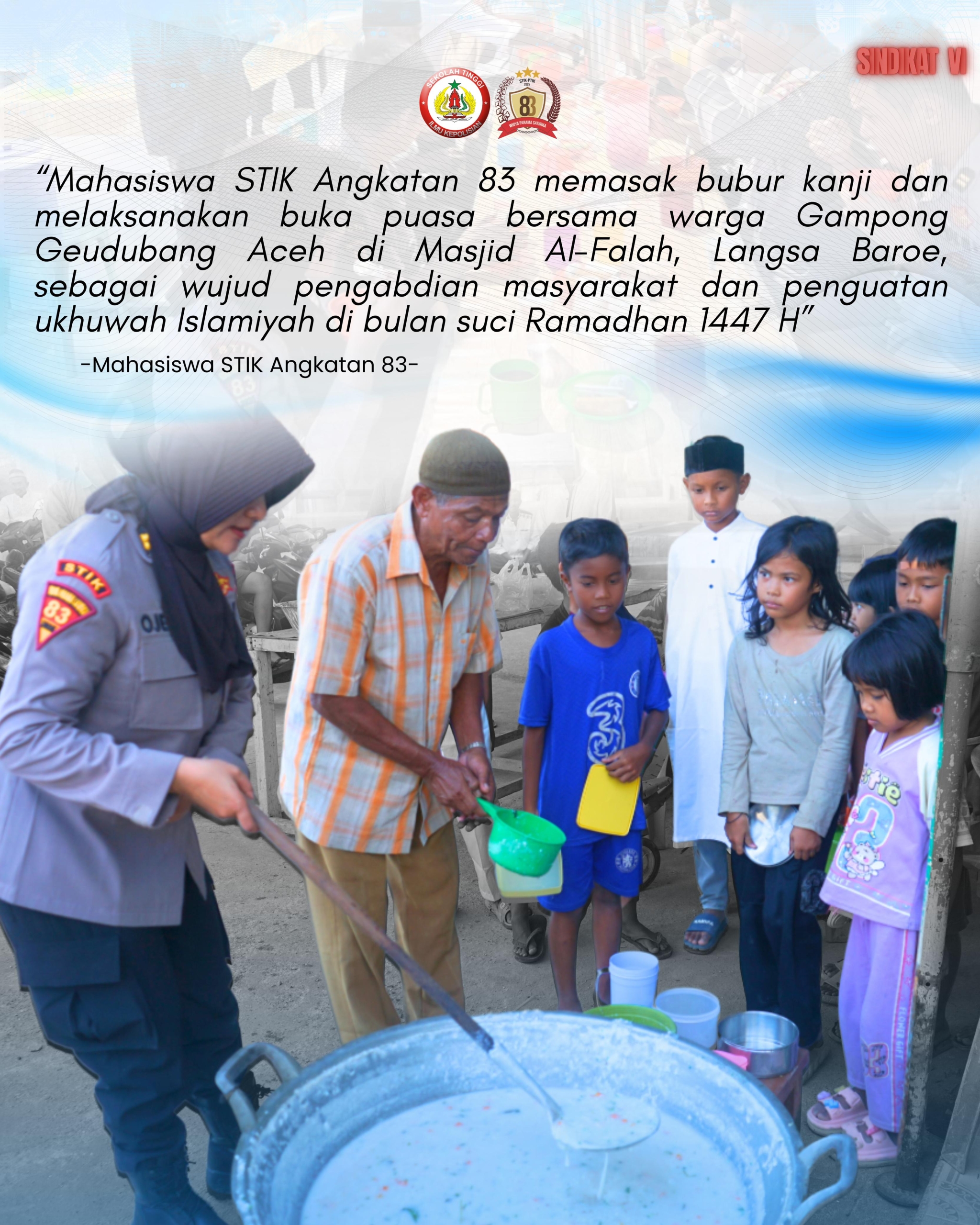 Mahasiswa STIK Angkatan 83 Masak Bubur Kanji dan Buka Puasa Bersama Warga Geudubang Aceh