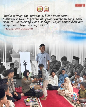 Mahasiswa STIK Angkatan 83 Gelar Trauma Healing Anak-anak di Geudubang Aceh