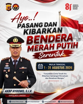 Kapolres Langsa Serukan Pengibaran Bendera Merah Putih Sebagai Wujud Cinta Tanah Air