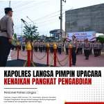 Upacara Kenaikan Pangkat Pengabdian, Kapolres Langsa Pimpin Penghormatan bagi Personel