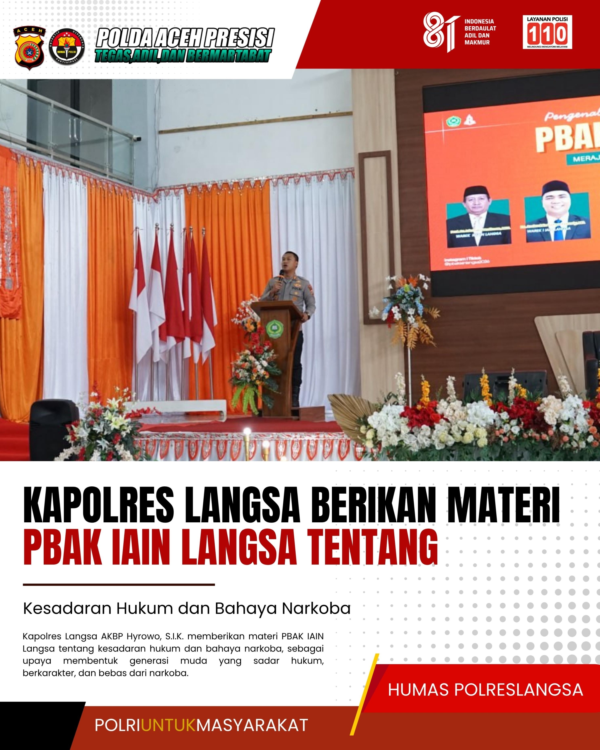 Kapolres Langsa Bekali Mahasiswa PBAK IAIN Langsa tentang Kesadaran Hukum dan Bahaya Narkoba