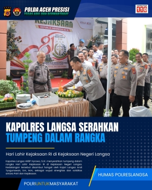 Kapolres Langsa Hadirkan Kehangatan Sinergitas, Serahkan Tumpeng Hari Lahir Kejaksaan RI